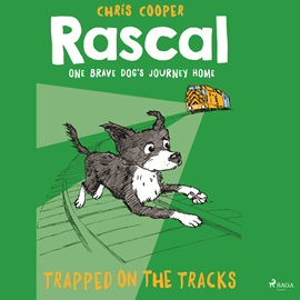 Audiokniha Rascal 2 - Trapped on the Tracks  - autor Chris Cooper   - interpret Jennifer Wagstaffe