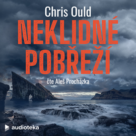 Audiokniha Neklidné pobřeží  - autor Chris Ould   - interpret Aleš Procházka