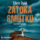 Audiokniha Zátoka smutku  - autor Chris Ould   - interpret Aleš Procházka