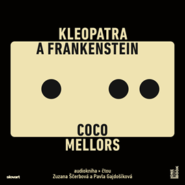 Audiokniha Kleopatra a Frankenstein  - autor Coco Mellors   - interpret více herců