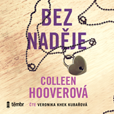 Audiokniha Bez naděje  - autor Colleen Hoover   - interpret Veronika Khek Kubařová