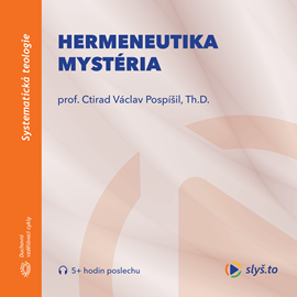 Audiokniha Hermeneutika mystéria  - autor Ctirad Václav Pospíšil   - interpret Ctirad Václav Pospíšil
