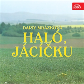 Audiokniha Haló, Jácíčku  - autor Daisy Mrázková   - interpret Rudolf Hrušínský