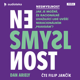 Audiokniha Nesmyslnost  - autor Dan Ariely   - interpret Filip Jančík