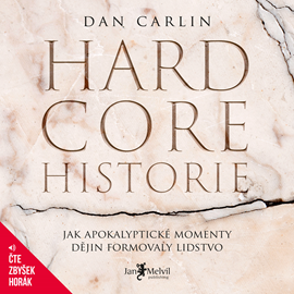 Audiokniha Hardcore historie  - autor Dan Carlin   - interpret Zbyšek Horák