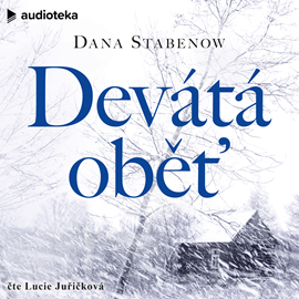 Audiokniha Devátá oběť  - autor Dana Stabenow   - interpret Lucie Juřičková