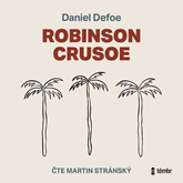 Audiokniha Robinson Crusoe  - autor Daniel Defoe   - interpret Martin Stránský
