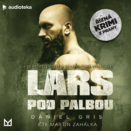Audiokniha Lars pod palbou  - autor Daniel Gris   - interpret Martin Zahálka