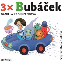 Audiokniha 3x Bubáček  - autor Daniela Krolupperová   - interpret Ilona Csáková