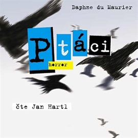 Audiokniha Ptáci  - autor Daphne du Maurier   - interpret Jan Hartl