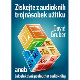 Audiokniha Získejte z audioknih trojnásobek užitku  - autor David Gruber   - interpret David Gruber
