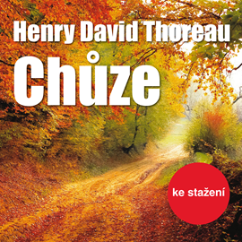 Audiokniha David H.Thoreau: Chůze  - autor David H. Thoreau   - interpret Pavel Soukup