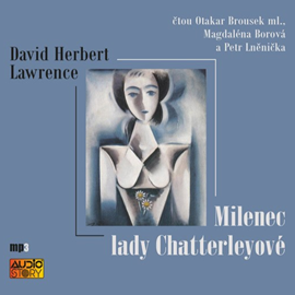 Audiokniha Milenec lady Chatterleyové  - autor David Herbert Lawrence   - interpret více herců