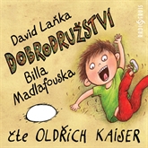 Audiokniha Dobrodružství Billa Madlafouska  - autor David Laňka   - interpret Oldřich Kaiser
