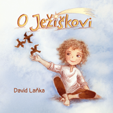 Audiokniha O Ježíškovi  - autor David Laňka   - interpret David Švehlík