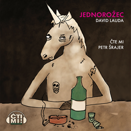 Audiokniha Jednorožec  - autor David Lauda   - interpret Petr Šrajer