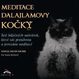 Audiokniha Meditace dalajlamovy kočky  - autor David Michie   - interpret Ivana Jirešová