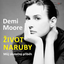 Audiokniha Demi Moore: Život naruby  - autor Demi Moore   - interpret Tereza Dočkalová