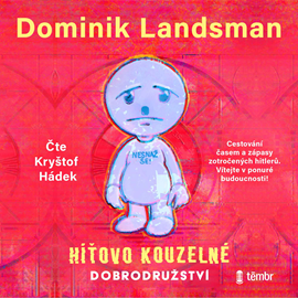 Audiokniha Híťovo kouzelné dobrodružství  - autor Dominik Landsman   - interpret Kryštof Hádek