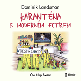 Audiokniha Karanténa s moderním fotrem  - autor Dominik Landsman   - interpret Filip Švarc