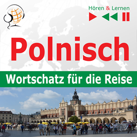 Audiokniha Polnisch Wortschatz für die Reise: 1000 wichtige Wörter und Wendungen  - autor Dorota Guzik   - interpret více herců