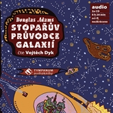 Audiokniha Stopařův průvodce Galaxií  - autor Douglas Adams   - interpret Vojtěch Dyk