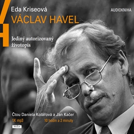Audiokniha Václav Havel  - autor Eda Kriseová   - interpret více herců