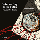 Audiokniha Letní valčíky  - autor Edgar Dutka   - interpret Aleš Procházka