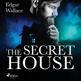 Audiokniha The Secret House  - autor Edgar Wallace   - interpret Don W Jenkins