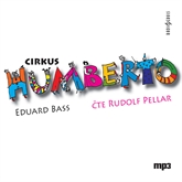 Audiokniha Cirkus Humberto  - autor Eduard Bass   - interpret Rudolf Pellar