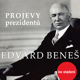 Audiokniha Projevy prezidentů: Edvard Beneš  - autor Edvard Beneš   - interpret Edvard Beneš