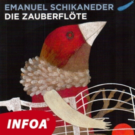 Audiokniha Die Zauberflöte  - autor Emanuel Schikaneder  