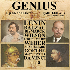 Audiokniha Genius a jeho charakter  - autor Emil Ludwig   - interpret Vladimír Vokál