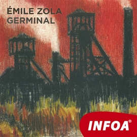 Audiokniha Germinal  - autor Émile Zola  