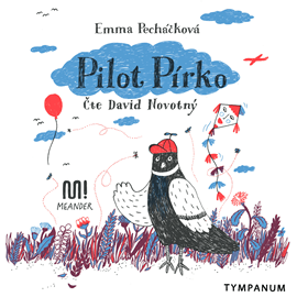 Audiokniha Pilot Pírko  - autor Emma Pecháčková   - interpret David Novotný