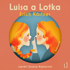 Audiokniha Luisa a Lotka  - autor Erich Kästner   - interpret Zuzana Kajnarová