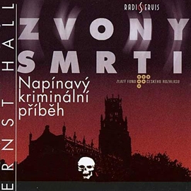 Audiokniha Zvony smrti  - autor Ernst Hall   - interpret více herců