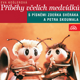 Audiokniha Příběhy včelích medvídků  - autor Eva Košlerová   - interpret Václav Vydra