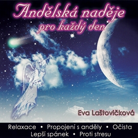 Audiokniha Andělská naděje pro každý den  - autor Eva Laštovičková   - interpret Eva Laštovičková