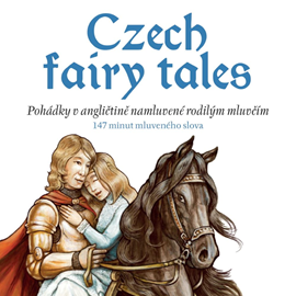 Audiokniha Czech fairy tales  - autor Eva Mrázková;Charles du Parc   - interpret Charles du Parc