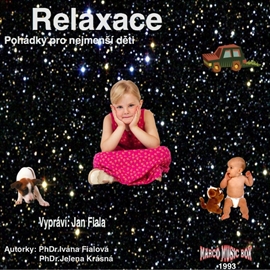 Audiokniha Relaxace - Pohádky pro nejmenší děti  - autor Ivana Fialová;Jelena Krásná   - interpret Jan Fiala
