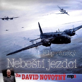 Audiokniha Nebeští jezdci  - autor Filip Jánský   - interpret David Novotný