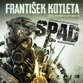 Audiokniha SPAD  - autor František Kotleta   - interpret Borek Kapitančik