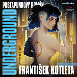 Audiokniha Underground  - autor František Kotleta   - interpret více herců