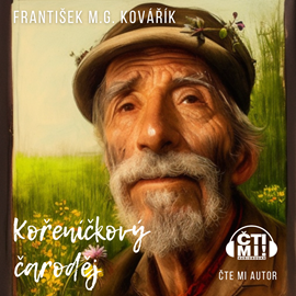 Audiokniha Kořeníčkový čaroděj  - autor František M. G. Kovářík   - interpret František M. G. Kovářík