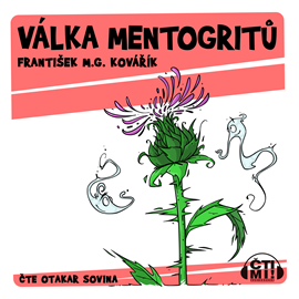 Audiokniha Válka Mentogritů  - autor František M. G. Kovářík   - interpret Otakar Sovina
