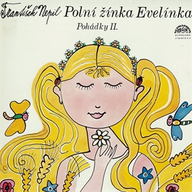 Audiokniha Polní žínka Evelínka  - autor František Nepil   - interpret Eduard Cupák