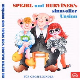 Audiokniha Spejbl und Hurvinek´s Sinnvoller Unsinn  - autor František Nepil;Helena Štáchová   - interpret více herců