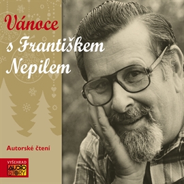 Audiokniha Vánoce s Františkem Nepilem  - autor František Nepil   - interpret František Nepil
