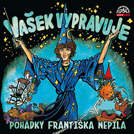 Audiokniha Vašek vypravuje pohádky Františka Nepila (komplet)  - autor František Nepil   - interpret Václav Neckář
